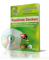 Positives Denken CD: Glaubenssätze und Affirmationen